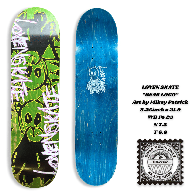 LOVEN SKATE “BEAR LOGO” Art by Mikey Patrick 8.
