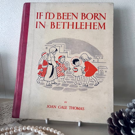 ●vp-32/絵本 1953年出版「IF I’D BEEN BORN IN BETHLEHEM 」