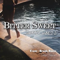 Bitter Sweet -SUMMER VIBES 2- (DL)