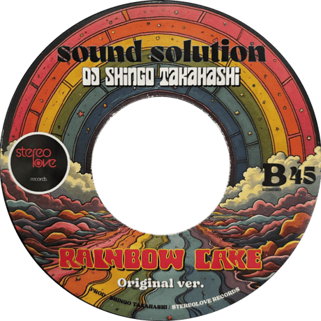RAINBOW CAKE / Sound Solution Shingo Takahashi (7")