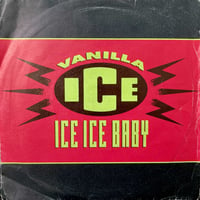 Vanilla Ice – Ice Ice Baby (7")