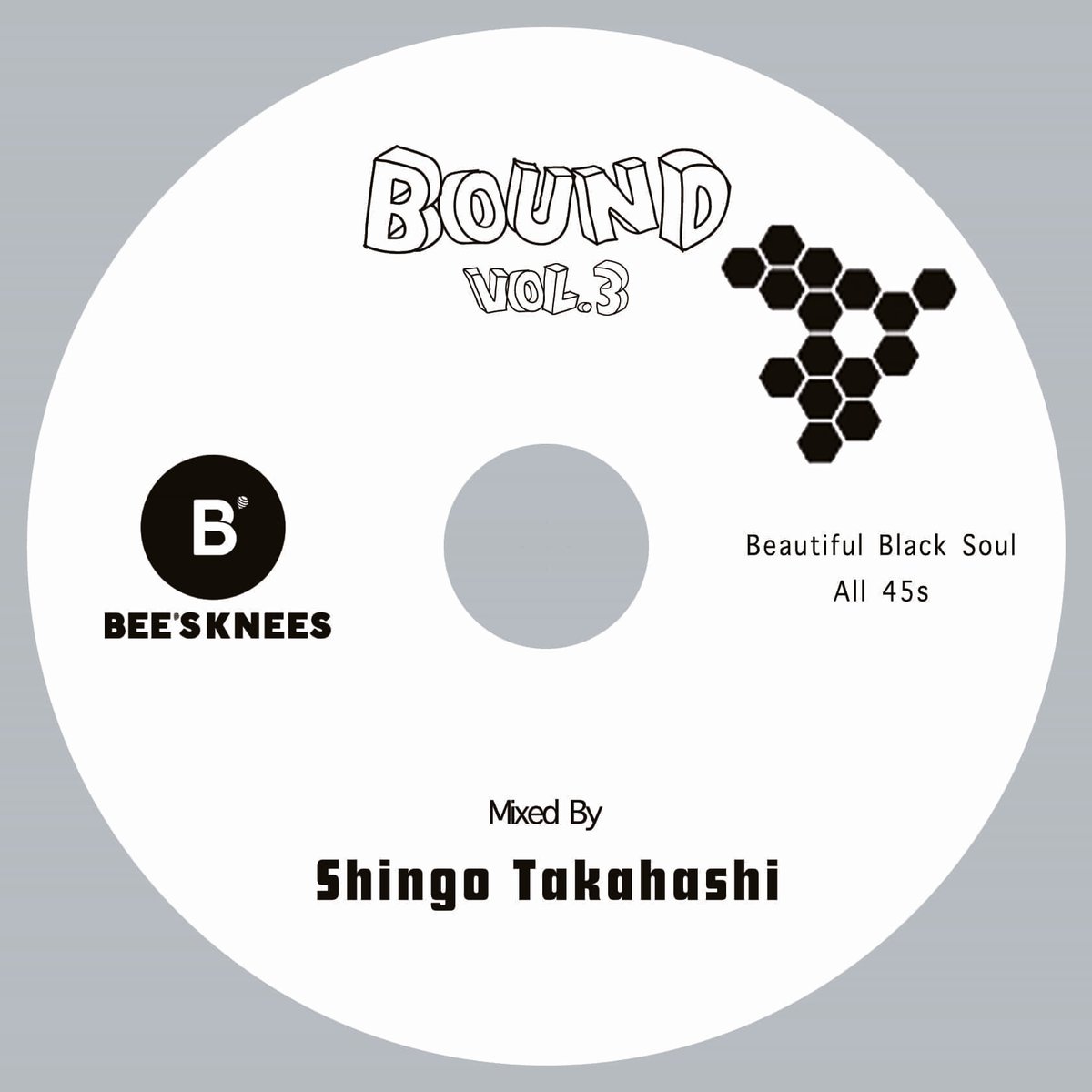 BOUND Vol.3 ~Beautiful Black Soul~ / Shingo Takahasi (MIX CD) BOUND Vol.3 ~Beautiful Black Soul~ / Shingo Takahasi (MIX CD)