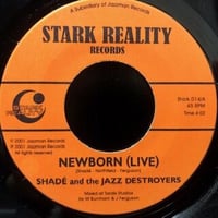 Shade And The Jazz Destroyers / Newborn (Live) (7″)