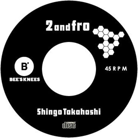 2 and fro / Shingo Takahasi (MIX CD)