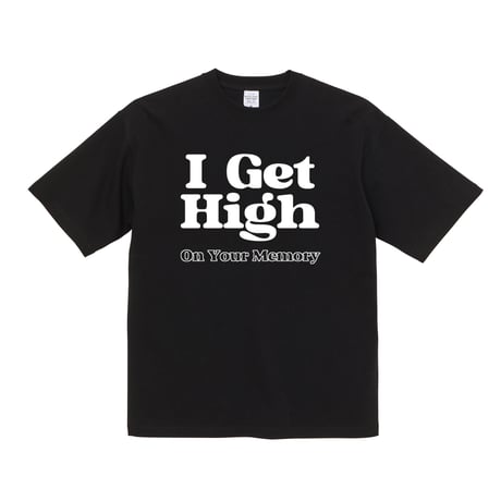 I Get High 9.1オンス マグナムウェイト ビッグシルエット Tシャツ