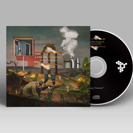 2 and fro-Unpaved- / Shingo Takahasi (MIX CD)