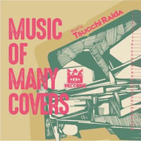 Music Of Many Covers / Tsucchi Raida (MIX CD)