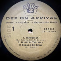 Def On Arrival - Doing It The Way It Should Be Done(12")