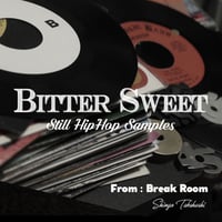 Bitter Sweet-Still HipHop Samples-From Break Room / Shingo Takahashi(MIX CD)