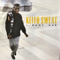 Keith Sweat / I Want Her (7″)