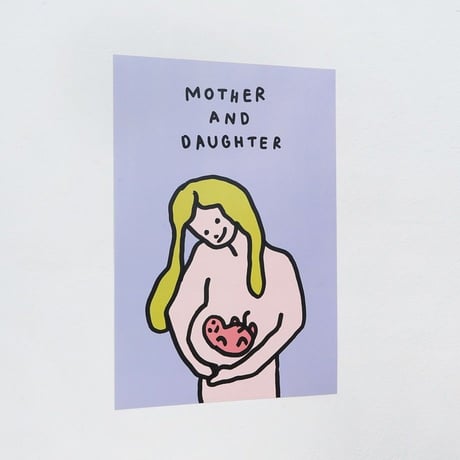 MOTHER AND DAUGHTER | A3 poster（受注生産商品）