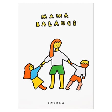 MAMA BALANCE | A3 RISO poster（受注生産商品）