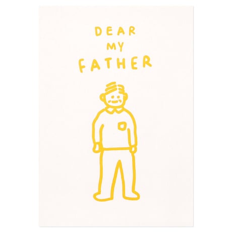 DEAR MY FATHER | Pressed card