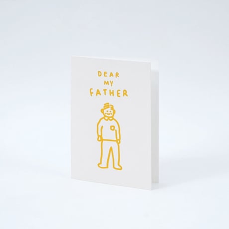DEAR MY FATHER | Pressed card