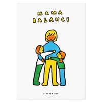 MAMA BALANCE 2 | A3 RISO poster（受注生産商品）