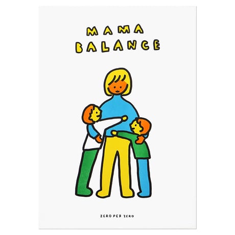 MAMA BALANCE 2 | A3 RISO poster（受注生産商品）