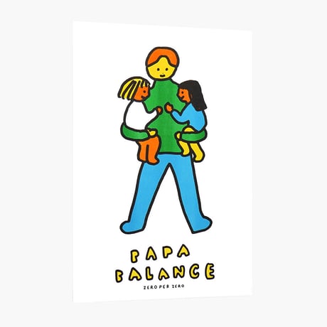 PAPA BALANCE 2 | A3 RISO poster（受注生産商品）