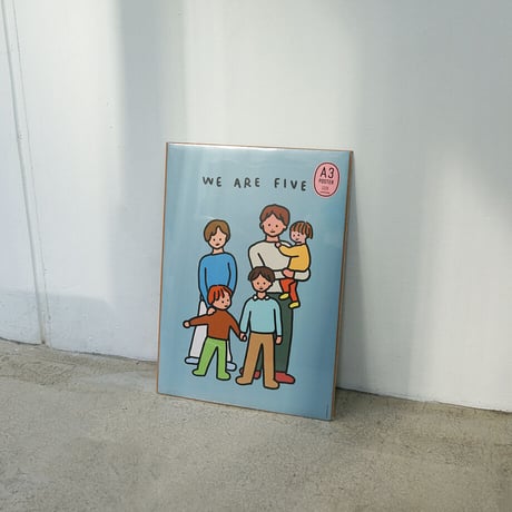 FAMILY OF FIVE 2 | A3 poster（受注生産商品）