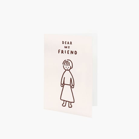 DEAR MY FRIEND (BROWN) | Pressed card