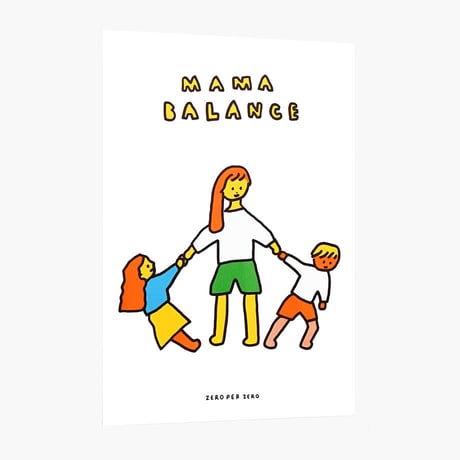 MAMA BALANCE | A3 RISO poster（受注生産商品）