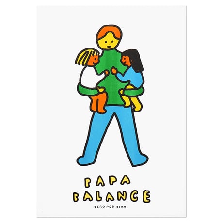 PAPA BALANCE 2 | A3 RISO poster（受注生産商品）