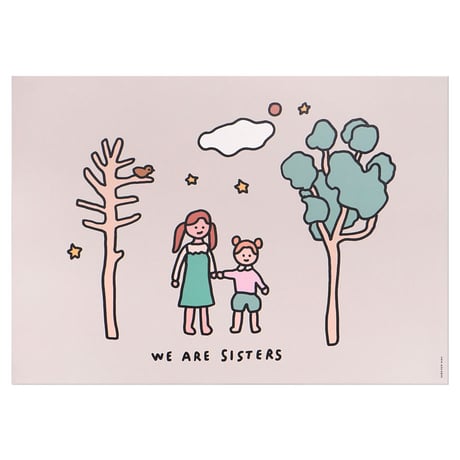 SISTERS | A3 poster（受注生産商品）