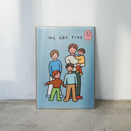 FAMILY OF FIVE 2 | A3 poster（受注生産商品）