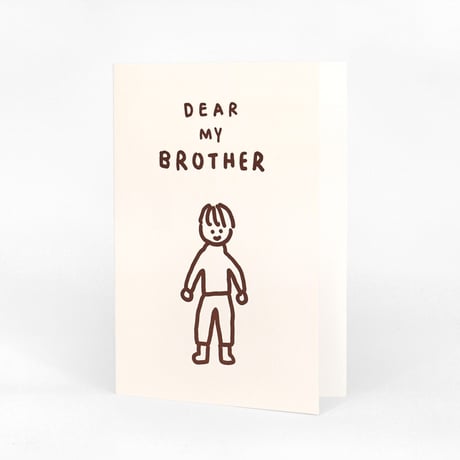 DEAR MY BROTHER | Pressed card
