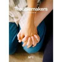 Troublemakers No.1