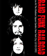 GRAND FUNK RAILROAD Live At The Madison Square Garden, New York City 12.23.1972 DVD