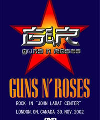 GUNS N' ROSES ROCK IN JOHN LABAT CENTER LONDON,ON,CANADA 30.NOV.2002 DVD