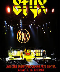 STYX Live Cobb Energy Performing Arts Center, Atlanta, GA. 11.13.2010 DVD