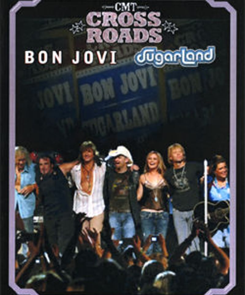 BON JOVI SUGARLAND CMT CROSS ROADS 2005 DVD | R 
