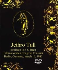JETHRO TULL IN TRIBUTE TO J.S.BACH MARCH 16,1985 DVD