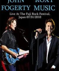 JOHN FOGERTY & ROXY MUSIC Live At The Fuji Rock Festival, Japan 07.31.2010 DVD