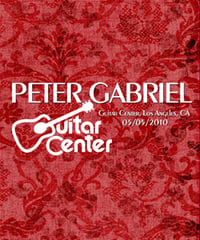 PETER GABRIEL Guitar Center, Los Angeles, CA 05.05.2010 + David Letterman Show 11.09.2011 DVD