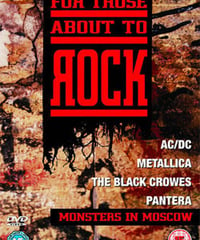 FOR THOSE ABOUT TO ROCK MOSCOW, RUSSIA 1991 (Pantera, Black Crowes, Metallica & AC/DC) DVD