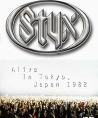 STYX Alive In Tokyo, Japan 01.03.1982 DVD