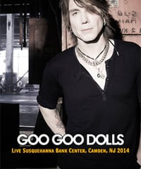GOO GOO DOLLS Live At The Susquehanna Bank Center, Camden, NJ 08.17.2014 DVD