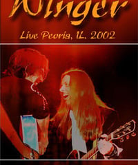WINGER Live In Peoria, IL. 07.17.2002 DVD