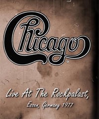CHICAGO Live At The Rockpalast, Essen, Germany 12.02.1977 DVD