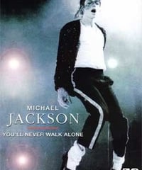 MICHAEL JACKSON YOU'LL NEVER WALK ALONE DVD
