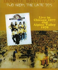 DOOBIE BROTHERS TWO FROM THE LATE 70's DVD