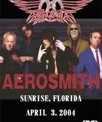 AEROSMITH SUNRISE,FLORIDA APRIL 3.2004 DVD