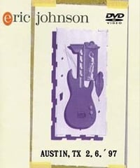 ERIC JOHNSON AUSTIN,TX 2.6.'97 DVD
