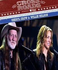 SHERYL CROW & WILLIE NELSON CMT Crossroads 06.16.2002 DVD