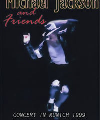 MICHAEL JACKSON AND FRIENDS CONCERT IN MUNICH 1999 DVD