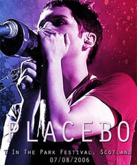 PLACEBO T In The Park Festival, Scotland 07.08.2006 DVD