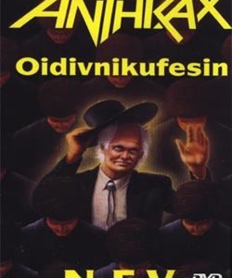 ANTHRAX OIDIVNIKUFESIN N.F.V. DVD | ROCK TODAY  