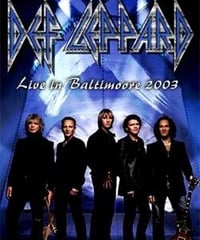 DEF LEPPARD Live In Baltimoore 2003 DVD